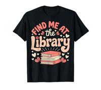 Find Me at The Library Bibliothécaire Rat De Bibliothèque T-Shirt