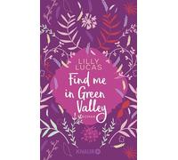 Find Me In Green Valley – roman – Droemer Knaur