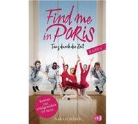Find Me In Paris - Tanz Durch Die Zeit (Band 2)