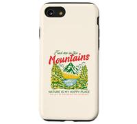 Find Me in The Mountains Nature is My Happy Place (Graphique) Coque pour iPhone SE (2020) / 7/8