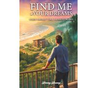 FIND ME IN YOUR DREAMS: WHEN DREAMS TURN TO NIGHTMARES