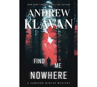 Find Me Nowhere - Andrew Klavan - The Mysterious Press - ebook (ePub) - Livre