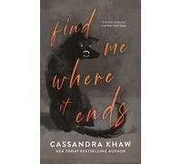 Find Me Where It Ends - Cassandra Khaw - Tor Nightfire - ebook (ePub) - Livre