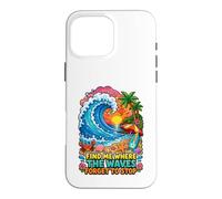Find Me Where The Waves Forget to Stop Beach Surf Coque pour iPhone 16 Pro Max