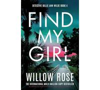 Find My Girl: An addictive and heart-racing mystery thriller packed with suspense