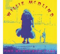 Find My Way Back Home by Willie Mcblind (2007-09-25)