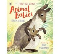 Find Out About ... Animal Babies by Martin Jenkins Martin Jenkins (Auteur)