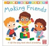 Making Friends: A lift-the-flap board book about friendship