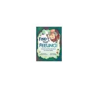 Find That Feeling!: A Search-And-Find Adventure For Curious Kiddos