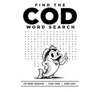 Find the COD Word Search: 100 Impossible Word Search Puzzles - Will You Find All 5,050 Cod?