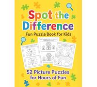Find the Difference - Puzzle Book for Kids: Spot the Missing Details - Brain Boosting Activity & Fun Visual Puzzles for Kids Ages 5-10