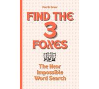 Find the Fox - All 3 of Them: A Near Impossible Word Search Book That Will Test Your Sanity