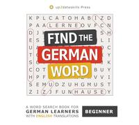 Find the German Word: Beginner: A Word Search Book for German Learners With English Translations