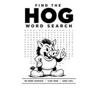 Find the HOG Word Search: 100 Impossible Word Search Puzzles - Will You Find All 5,050 Hogs?