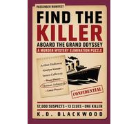 Find the Killer Aboard the Grand Odyssey: A Murder Mystery Puzzle Book for Adults | 12,000 Suspects, 13 Clues, One Killer to Unmask - A Whodunit Logic Puzzle