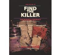 Find the Killer: The Buried Contract: A Murder Mystery Logic Puzzle Book - Search 65,000 Suspects, Follow 20 Clues, Unmask the One Guilty Name (Case File No. 07)