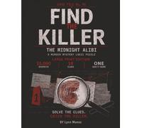 Find the Killer: The Midnight Alibi: A Murder Mystery Logic Puzzle Book for Adults | 15,000 Suspects, 18 Clues, One Guilty Name | Large Print Edition