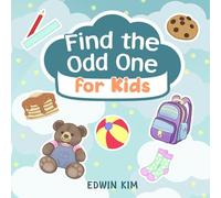 Find The Odd One For Kids: Spot The Difference For Toddlers Great For Kids From 2-5 Years Old