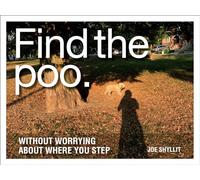 Find the Poo: Without Worrying About Where You Step
