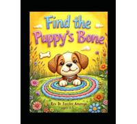Find the Puppy’s Bone by Rev Dr Foster Amenya