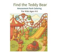 Find the Teddy Bear - Amusement Park coloring book for Kids Ages 4-8
