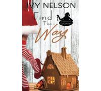 Find The Way: A Christmas At Club Solitaire Romance