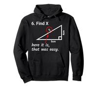 Find X Here It is That Was Easy Math Humor Sweat à Capuche