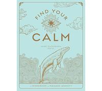 Find Your Calm: A Workbook to Conquer Anxiety
