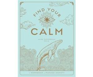 Find Your Calm by Zuckerman & Jaime & Psy.D. Zuckerman Jaime Psy.D. (Auteur)