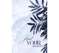 Find Your Center: Meditative Journal Develop Your Habit With This Tool Less Stress Fresh Thinking Better Sleep