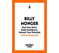 Find Your Drive Build Confidence, Unleash Your Potential - Billy Monger - Rocket Fox - ebook (ePub) - Livre