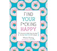 Find Your F*cking Happy
