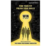 Find Your Fit, Polish Your Skills, Win At Work
