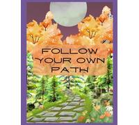 Find Your Own Path Journal