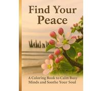 Find Your Piece: A Coloring Book to Calm Busy Minds and Soothe Your Soul | Mindfulness, Relaxation & Stress Relief | A Therapeutic Gift for Adults and ... to Moms Raising Neurodivergent Children