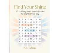 Find Your Shine: 50 Uplifting Word Search Puzzles to Brighten Your Day