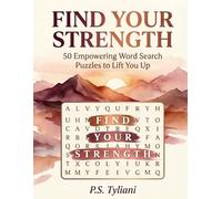 Find Your Strength: 50 Empowering Word Search Puzzles to Lift You Up
