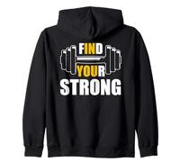 Find Your Strong in You Strength Gym Work Motivational Quote Sweat à Capuche
