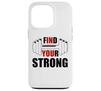 Find Your Strong in You Strength Motivational Gym Workout Coque pour iPhone 13 Pro