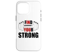 Find Your Strong in You Strength Motivational Gym Workout Coque pour iPhone 16 Pro Max