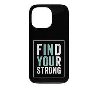 Find Your Strong Motivational Gym Workout Fitness Coque pour iPhone 13 Pro