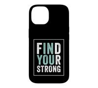 Find Your Strong Motivational Gym Workout Fitness Coque pour iPhone 14