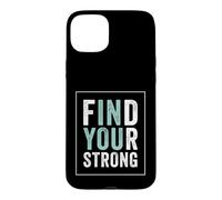 Find Your Strong Motivational Gym Workout Fitness Coque pour iPhone 15 Plus