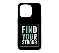 Find Your Strong Motivational Gym Workout Fitness Coque pour iPhone 15 Pro