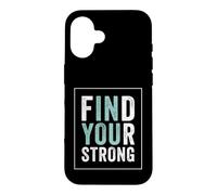 Find Your Strong Motivational Gym Workout Fitness Coque pour iPhone 16