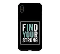 Find Your Strong Motivational Gym Workout Fitness Coque pour iPhone XS Max
