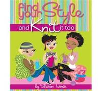Find Your Style and Knit it Too by Sharon Turner Sharon Turner (Auteur)