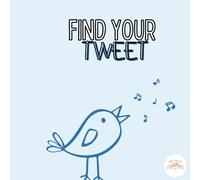 Find Your Tweet - A Magical Bedtime Story and Meditation for Kids: Discover your heart’s melody through birds, affirmations, and calming mindfulness
