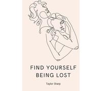 Find Yourself Being Lost