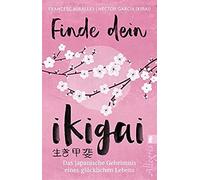 Finde Dein Ikigai